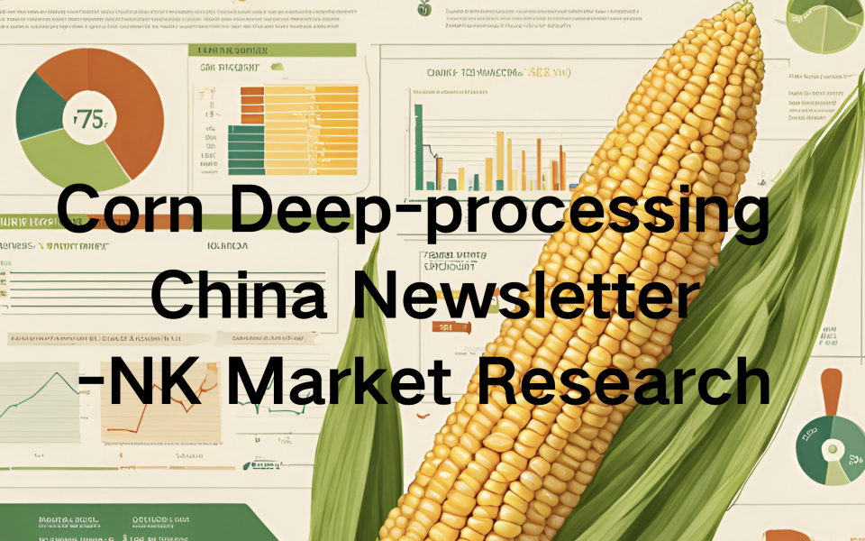 Corn Deep-processing China Monthly Report